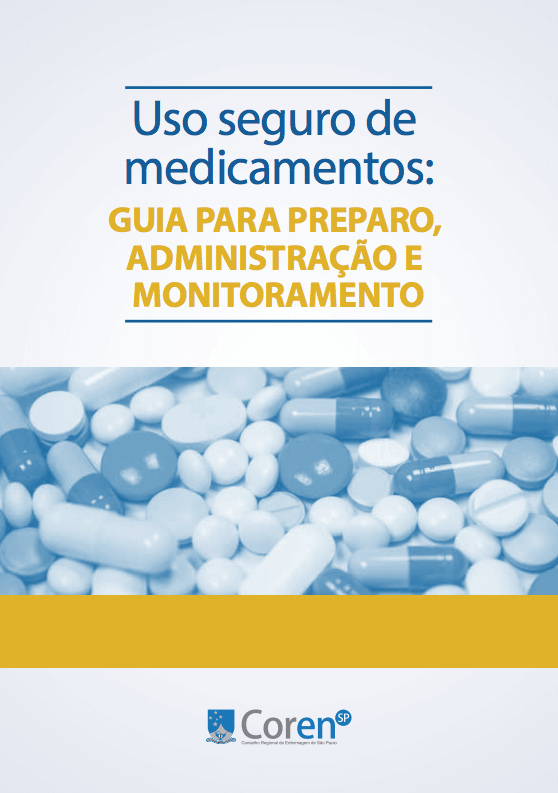 Imagem de Uso seguro de medicamentos: Guia para preparo, administração e monitoramento