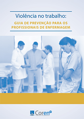 Imagem de Violência no trabalho: Guia de prevenção para os profissionais de Enfermagem
